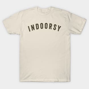 Indoorsy Sweatshirt, Indoorsy Hoodies, Homebody Sweatshirt T-Shirt